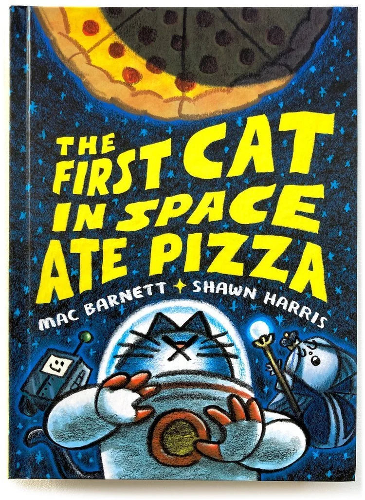 The First Cat in Space Ate Pizza: A Graphic Novel (First Cat in Space #1)