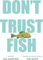 Book cover of 'Don't Trust Fish' with a fish illustration and author names.