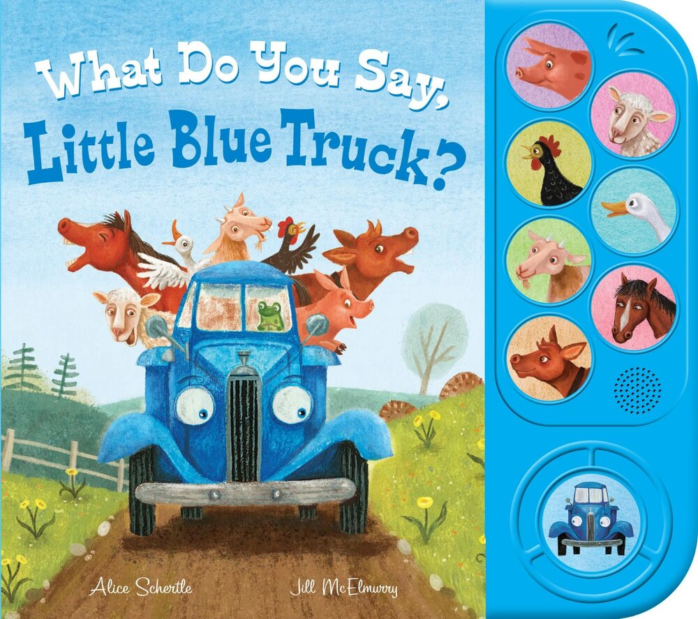 What Do You Say Little Blue Truck