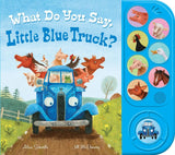 What Do You Say Little Blue Truck