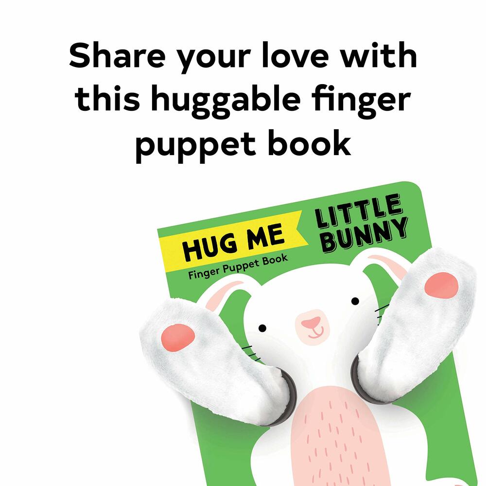 Hug Me Little Bunny Finger Puppet Book