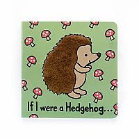 If I Were A Hedgehog Board Book