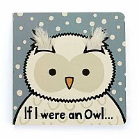 If I Were An Owl Board Book